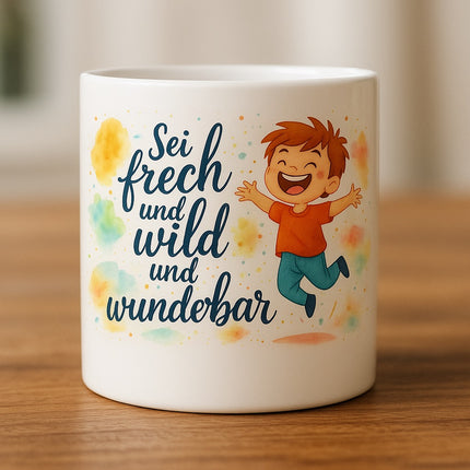 🧡 „Sei frech und wild und wunderbar“ – Keramiktasse